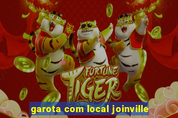 garota com local joinville